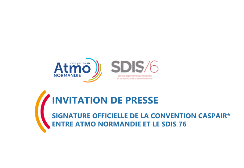 Invitation presse Atmo x Sdis 76 - Signature convention Caspair 
