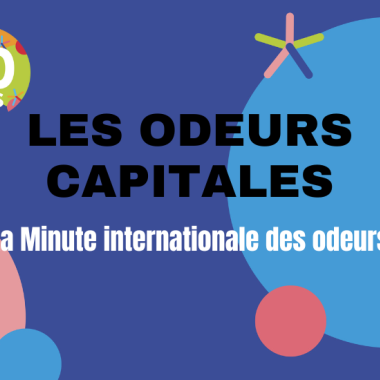 L'image représente les Odeurs capitales avec le titre de La Minute